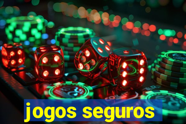 jogos seguros